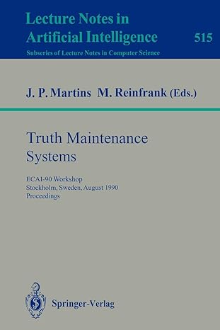 truth maintenance systems ecai 90 workshop stockholm sweden august 6 1990 proceedings 1991st edition joao p.