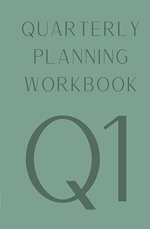 goal getters quarterly planning workbook 1st edition savor the space b0crdgd5c4