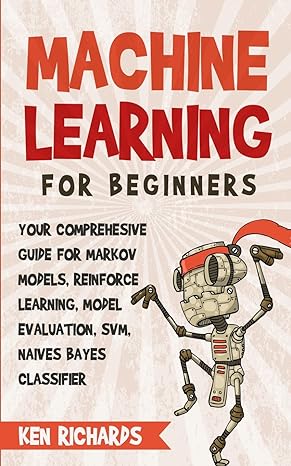 machine learning for beginners your comprehesive guide for markov models reinforce learning model evaluation