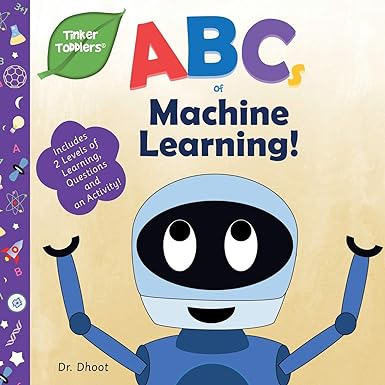 abcs of machine learning 1st edition dr. dhoot 1950491986, 978-1950491988