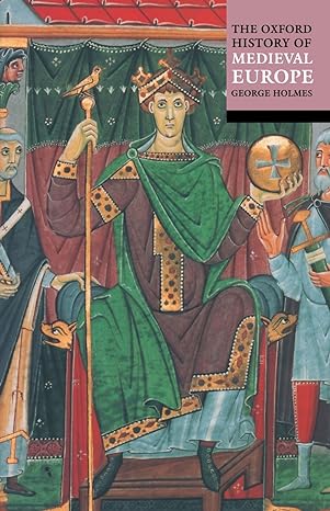 the oxford history of medieval europe revised edition george holmes 0192801333, 978-0192801333