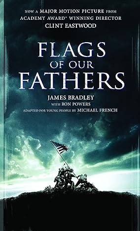 flags of our fathers a young people s edition 1st edition michael french, james bradley, ron powers