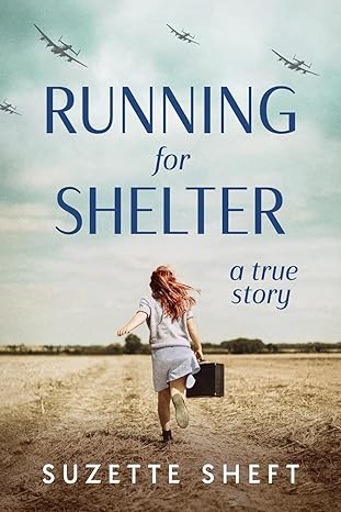 running for shelter a true story 1st edition suzette sheft 9493276503, 978-9493276505