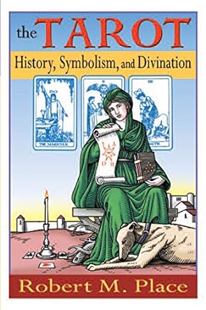 the tarot history symbolism and divination 1st edition robert place 1585423491, 978-1585423491