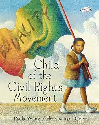 child of the civil rights movement 1st edition paula young shelton, raul colon 0385376065, 978-0385376068