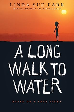 a long walk to water based on a true story 1st edition linda sue park 0547577311, 978-0547577319