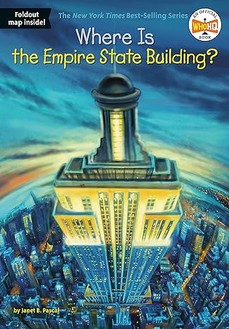 where is the empire state building 1st edition janet b. pascal ,who hq ,daniel colon 0448484269,