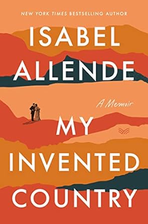 my invented country a memoir reissue edition isabel allende 0063021722, 978-0063021723