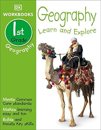 dk workbooks geography first grade learn and explore workbook edition dk 146542847x, 978-1465428479