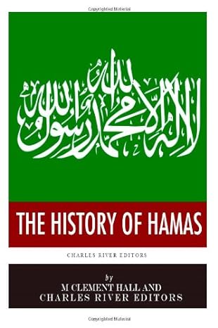 the history of hamas 1st edition m. clement hall ,charles river editors 1492369802, 978-1492369806