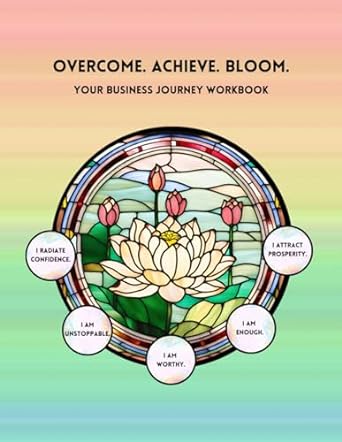 overcome achieve bloom your business journey workbook 1st edition pinky promise mindset b0cqh5kwrk