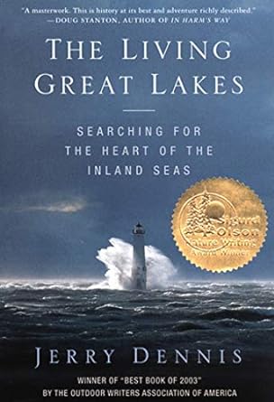 the living great lakes searching for the heart of the inland seas 1st edition jerry dennis 0312331037,