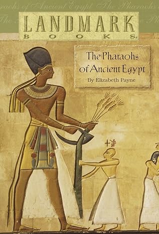 the pharaohs of ancient egypt reissue edition elizabeth payne 0394846990, 978-0394846996