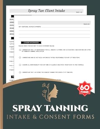 spray tanning intake and consent forms spray tan client information form for estheticians 60 forms sunless