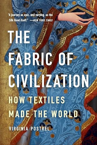 fabric of civilization 1st edition virginia postrel 1541617622, 978-1541617629