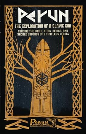 perun the exploration of a slavic god 1st edition perun mountain 979-8865772125