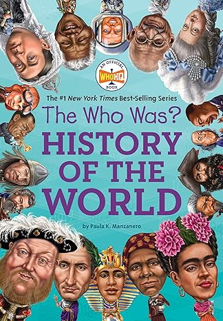 the who was history of the world 1st edition paula k. manzanero ,who hq ,robert squier 1524788007,