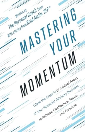 mastering your momentum close the gaps in 15 critical areas of your financial advisory business to achieve