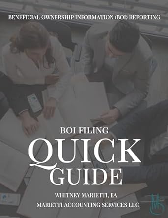 boi filing quick guide beneficial ownership information reporting 1st edition whitney marietti b0crq6kbpj