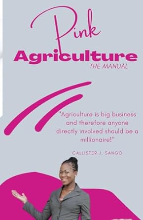 pink agriculture the manual 1st edition callister j sango b0crrmnxbv, 979-8874321185