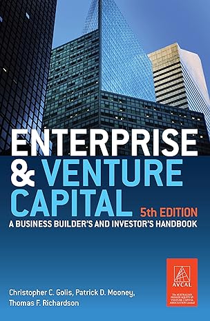 enterprise and venture capital a business builders and investors handbook fif edition christopher golis