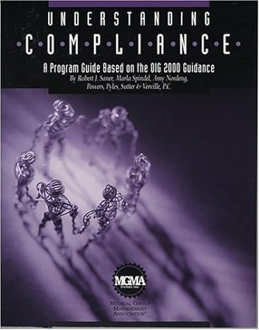 understanding compliance a program guide based on the oig 2000 guidance 1st edition robert j saner ,medical