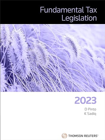 fundamental tax legislation 2023 1st edition pinto sadiq 0455246939, 978-0455246932
