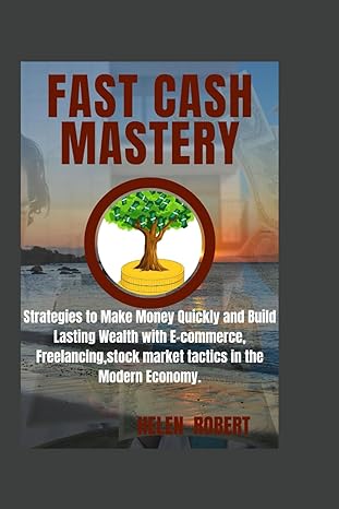 fast cash mastery strategies to make money quickly and build lasting wealth with e commerce freelancing stock