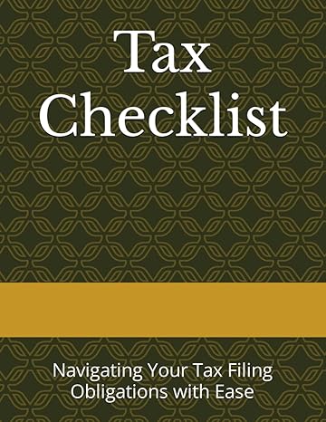 tax checklist navigating your tax filing obligations with ease 1st edition marvin amos b0ct4zxy1f