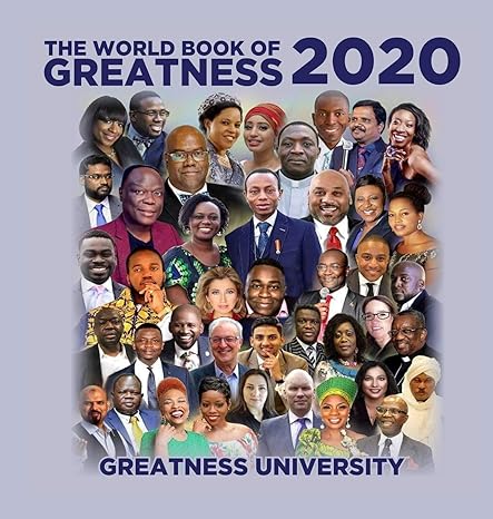 world book of greatness 2020 1st edition greatness ,patrick rusoke businge ,julian businge 1913164713,