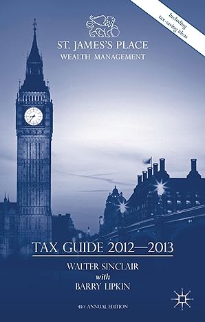 st jamess place tax guide 2012 2013 41th edition walter sinclair ,e barry lipkin 0230280021, 978-0230280021