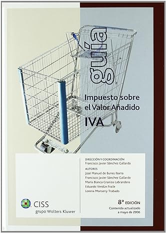 guia del impuesto sobre el valor anadido 8th edition jose manuel de bunes ibarra ,francisco javier sanchez