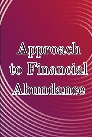 approach to financial abundance find your riches frequency and the best option for you 1st edition karim j