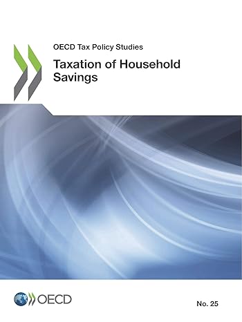 oecd tax policy studies taxation of household savings 1st edition oecd 9264289526, 978-9264289529