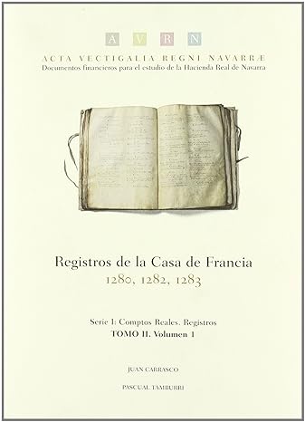 registros de la casa de francia 1280 1282 1283 1st edition juan carrasco perez ,pascual tamburri bariain