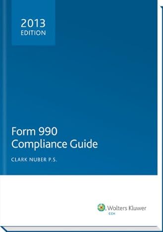 form 990 compliance guide 2013 1st edition clark nuber 0808033689, 978-0808033684