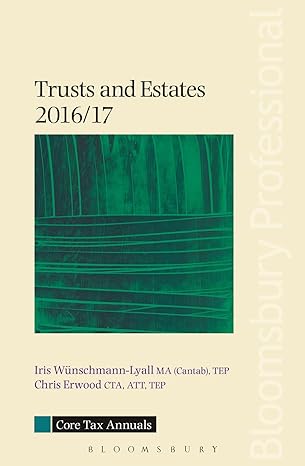 trusts and estates 2016/17 annual edition iris wunschmann lyall ,chris erwood 1784513032, 978-1784513030