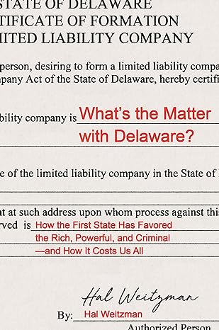 whats the matter with delaware how the first state has favored the rich powerful and criminal and how it