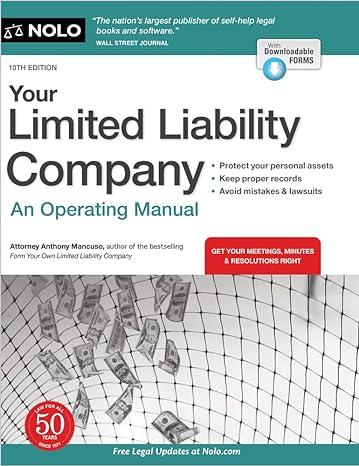 your limited liability company an operating manual 10th edition anthony mancuso attorney 1413329632,