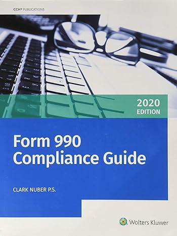 form 990 compliance guide 2020 1st edition clark nuber 0808054546, 978-0808054542