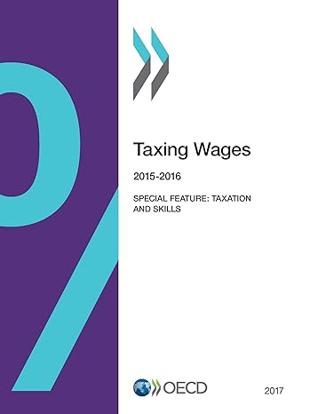 taxing wages 2017 1st edition oecd 9264270760, 978-9264270763