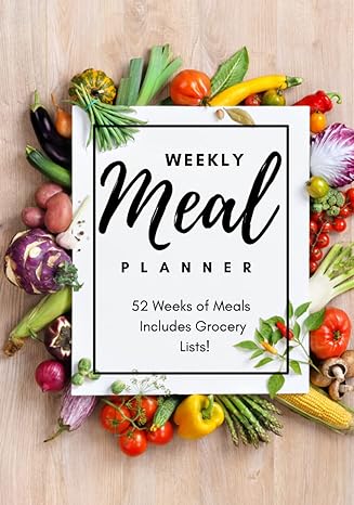 meal planner 52 weeks track and plan your weekly meals durable hardcover meal prep and food planner with