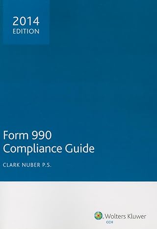 form 990 compliance guide 2014 2014th edition clark nuber 0808037730, 978-0808037736