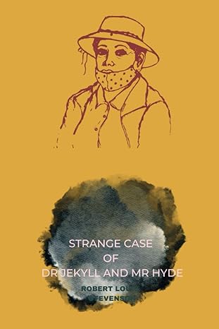strange case of dr jekyll and mr hyde by robert louis stevenson  robert louis stevenson 979-8857591215