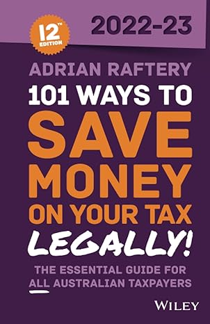101 ways to save money on your tax legally 2022 2023 1st edition adrian raftery 1119883172, 978-1119883173