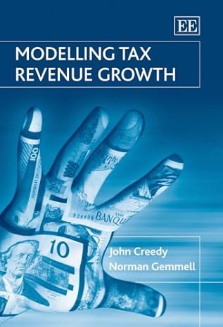 modelling tax revenue growth 1st edition john creedy ,norman gemmell 1845427033, 978-1845427030