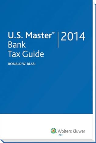 u s master bank tax guide 1st edition ll m ronald w blasi, j d 0808036351, 978-0808036357