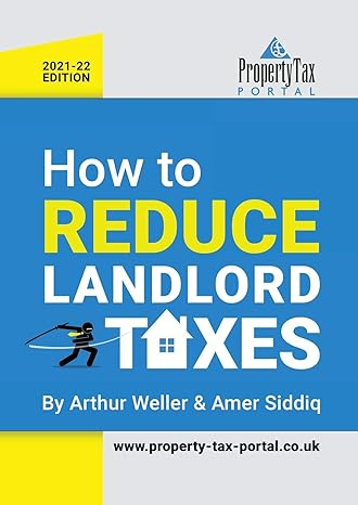 how to reduce landlord taxes 2021 22 1st edition arthur weller ,amer siddiq 1838056831, 978-1838056834