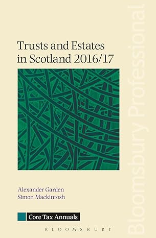 trusts and estates in scotland 2016/17 2016th/17th edition alexander garden ,simon mackintosh 1784511870,