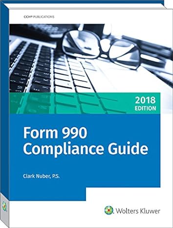 form 990 compliance guide 2018 1st edition clark nuber 0808049135, 978-0808049135